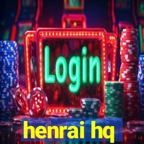 henrai hq